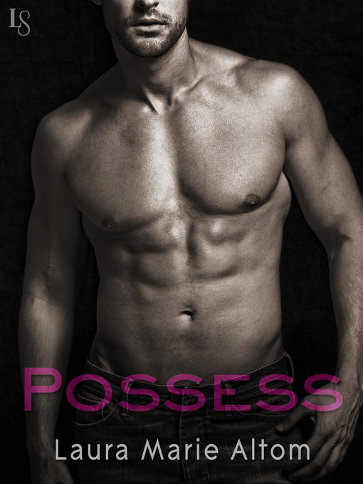 Title details for Possess by Laura Marie Altom - Available